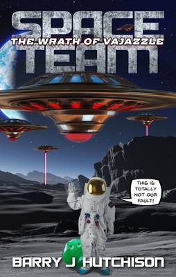 Space Team: Book 2: The Wrath of Vajazzle (Paperback)