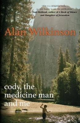Cody, the Medicine Man and Me (Paperback)