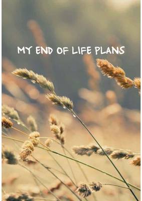 My End of Life Plans (Paperback)