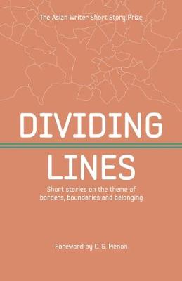 Dividing Lines: Short Stories on the Theme of Borders, Boundaries and Belonging (Paperback)