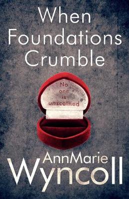 When Foundations Crumble: First Book in the Foundations Series - Foundations 1 (Paperback)