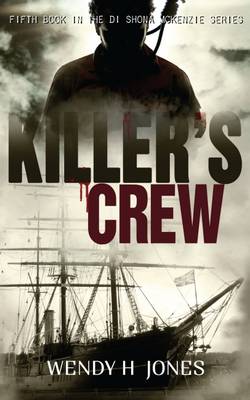 Killer's Crew - The DI Shona McKenzie Mysteries 5 (Paperback)