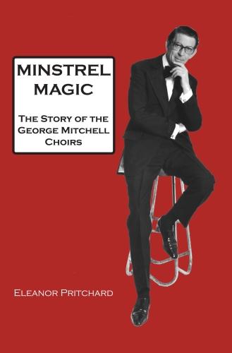Minstrel Magic: George Mitchell - A Lovely Man (Paperback)