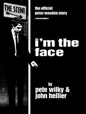 PMITF I'm The Face 2016: 1: The official Peter Meaden Story (Paperback)