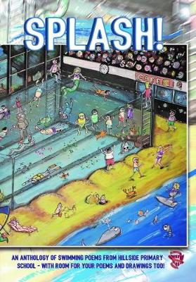 SPLASH!: This School Loves... SWIMMING! - This School Loves... 1 (Paperback)