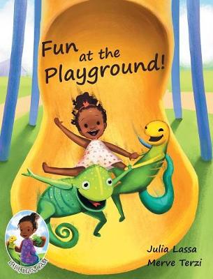 Fun at the Playground!: Ladi, Liz & CAM - Ladi, Liz & CAM 3 (Hardback)