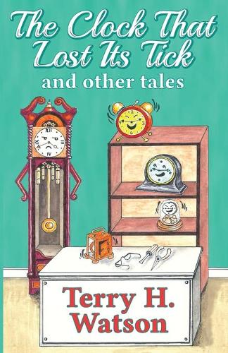 The Clock That Lost Its Tick and Other Tales (Paperback)