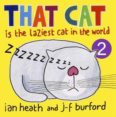 THAT CAT Is The Laziest Cat In The world 2 - THAT CAT Is The Laziest Cat In The World 2 (Paperback)