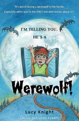 I'm Telling You, He's a Werewolf! (Paperback)