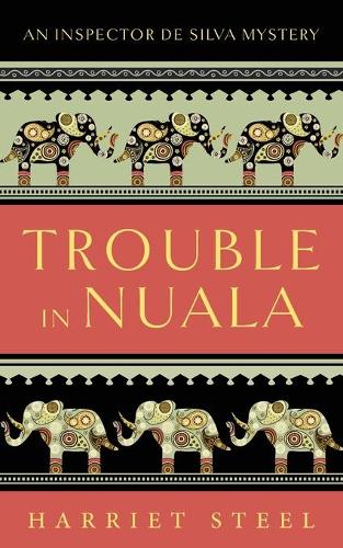 Trouble in Nuala - The Inspector de Silva Mysteries 1 (Paperback)