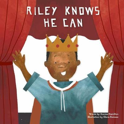 Riley Knows He Can 2018 - Riley 2 (Paperback)