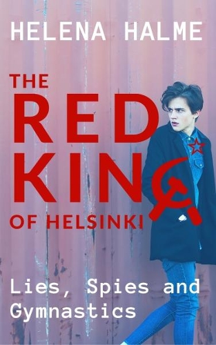 The Red King of Helsinki: Lies, Spies and Gymnastics (Paperback)