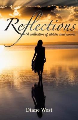 Reflections: A Collection of Stories and Poems (Paperback)