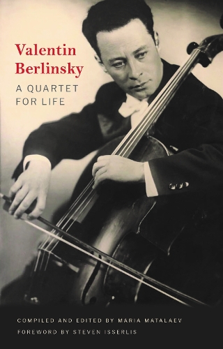 Valentin Berlinsky: A Quartet for Life (Paperback)