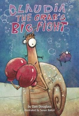 Claudia the Crab's Big Fight (Paperback)