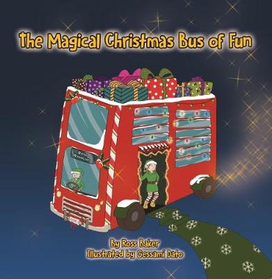 The Magical Christmas Bus of Fun (Paperback)