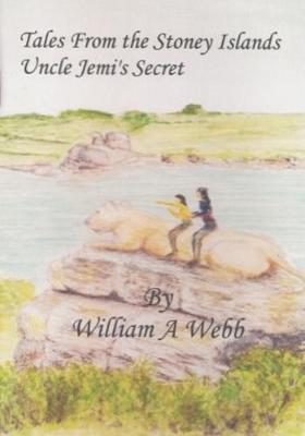 Tales from the Stoney Islands: Uncle Jemi's Secret (Paperback)