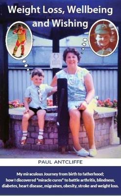 Weight Loss, Wellbeing and Wishing (Paperback)