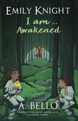 Emily Knight I am... Awakened - Emily Knight 2 (Paperback)