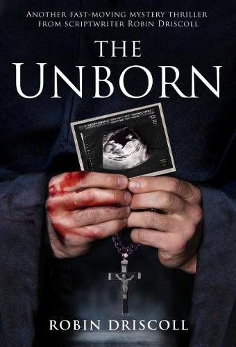 The Unborn - The Josie King Thrillers 1 (Paperback)