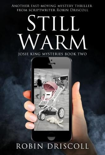 Still Warm - Josie King Mysteries 2 (Paperback)