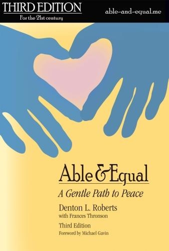 Able & Equal: A Gentle Path to Peace (Paperback)