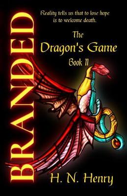 Branded the Dragon's Game Book II - Dragon's Game 2 (Paperback)