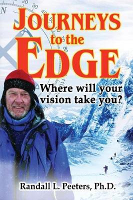 Journeys to the Edge: Where Will Your Vision Take You? (Paperback)