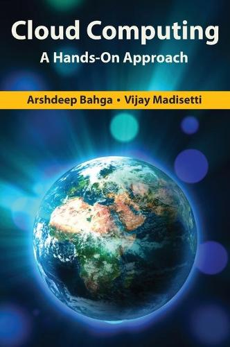Cloud Computing: A Hands-On Approach (Hardback)
