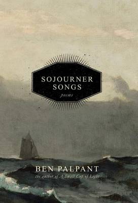 Sojourner Songs: Poems (Hardback)
