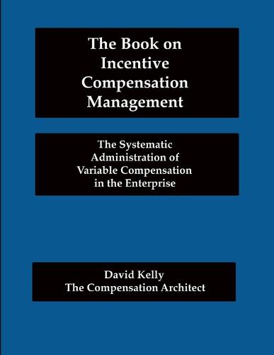 The Book on Incentive Compensation Management (Paperback)