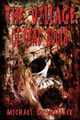 The Village of Dead Souls (Paperback)