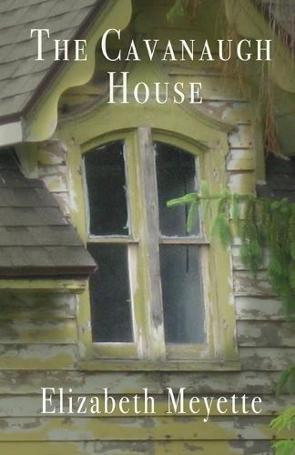 The Cavanaugh House - Finger Lakes Mysteries 1 (Paperback)