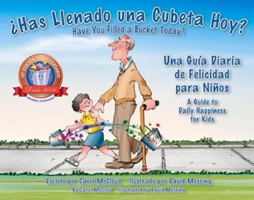 Has Llenado Una Cubeta Hoy?: Una Guia Diaria De Felicidad Para Ninos (Paperback)