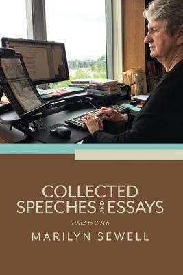Collected Speeches and Essays: 1982 to 2016 (Paperback)
