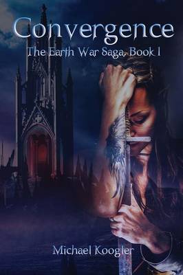 Convergence: The Earth War Saga, Book 1 (Paperback)