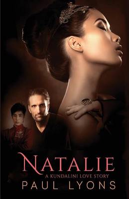Natalie: A Kundalini Love Story (Paperback)