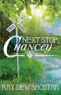 Next Stop, Chancey (Paperback)