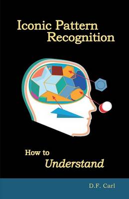 Iconic Pattern Recognition: How to Understand (Paperback)
