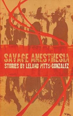 Savage Anesthesia (Paperback)