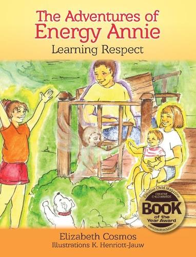 The Adventures of Energy Annie: Learning Respect (Hardback)