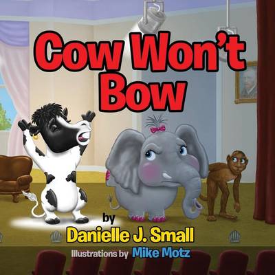 Cow Won't Bow (Paperback)