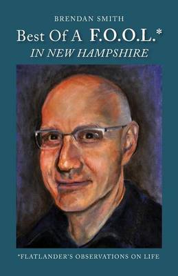 Best of A F.O.O.L.* in New Hampshire (*Flatlander's Observations on Life) (Paperback)