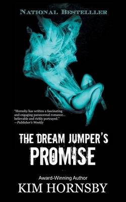 The Dream Jumper's Promise: A Supernatural Thriller - Dream Jumper 1 (Paperback)