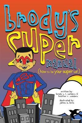 Brody's Super Manual: How to be Your Super Self (Paperback)