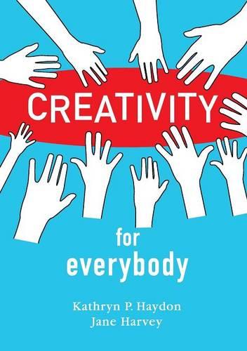 Creativity for Everybody (Paperback)