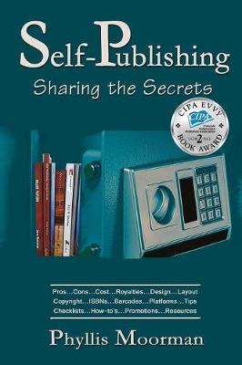Self-Publishing: Sharing the Secrets (Paperback)