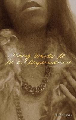 mary wants to be a superwoman (Paperback)