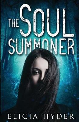 The Soul Summoner - Soul Summoner 1 (Paperback)