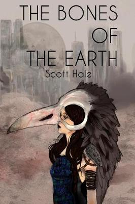 The Bones of the Earth - Bones of the Earth 1 (Paperback)